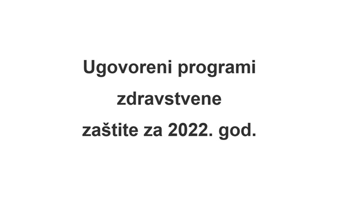 Ugovoreni programi zdravstvene zaštite za 2022. god.